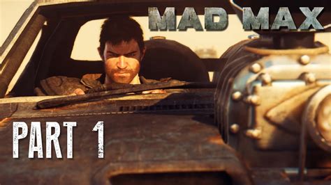 mad max steamunlocked|MAD MAX Gameplay Walkthrough Part 1 FULL GAME [4K .